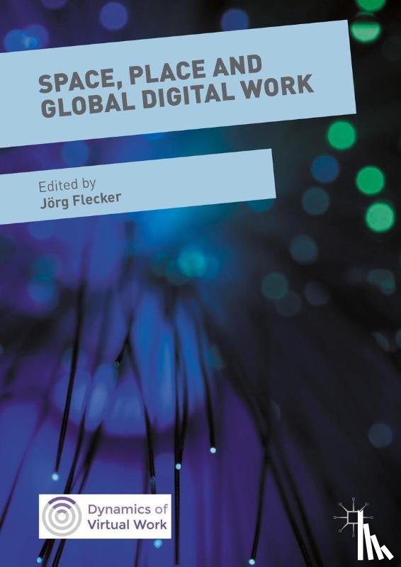  - Space, Place and Global Digital Work