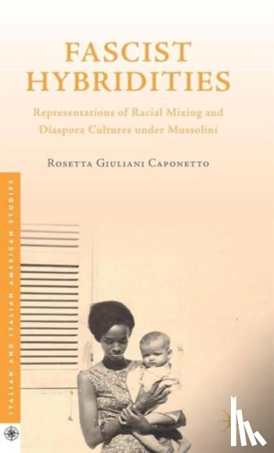 Caponetto, Rosetta Giuliani - Fascist Hybridities