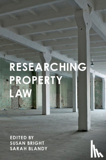 Blandy, Sarah (University of Sheffield, Bright, Susan (University of Oxford - Researching Property Law