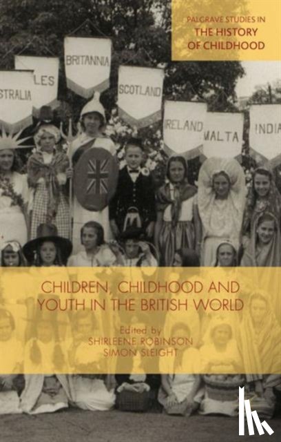  - Children, Childhood and Youth in the British World