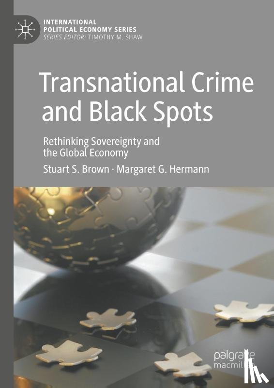 Brown, Stuart S., Hermann, Margaret G. - Transnational Crime and Black Spots