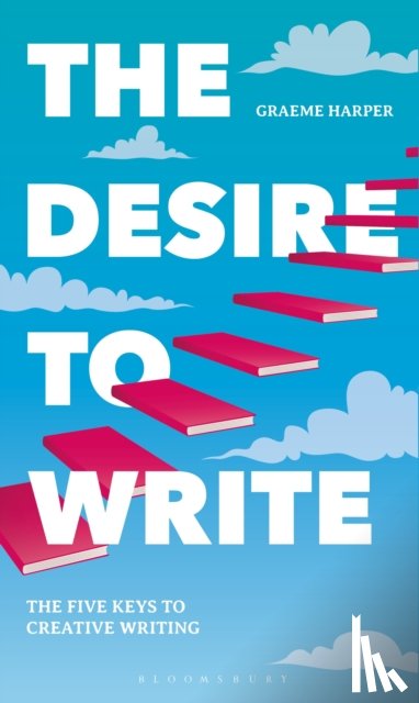 Harper, Graeme - The Desire to Write