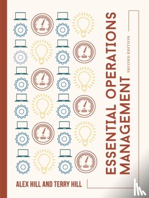 Hill, Alex (Kingston University, Hill, Terry (University of Oxford - Essential Operations Management