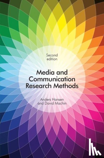 Hansen, Anders, Machin, David - Media and Communication Research Methods