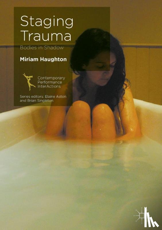 Haughton, Miriam - Staging Trauma