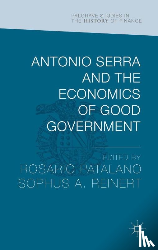  - Antonio Serra and the Economics of Good Government