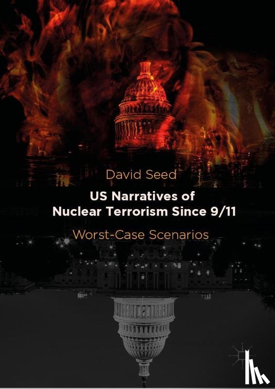 Seed, David - US Narratives of Nuclear Terrorism Since 9/11