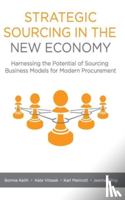 Keith, Bonnie, Vitasek, Kate, Manrodt, Karl, Kling, Jeanne - Strategic Sourcing in the New Economy