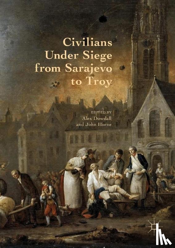  - Civilians Under Siege from Sarajevo to Troy