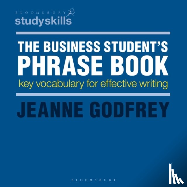 Godfrey, Dr Jeanne (Teaching Fellow in EAP - The Business Student's Phrase Book