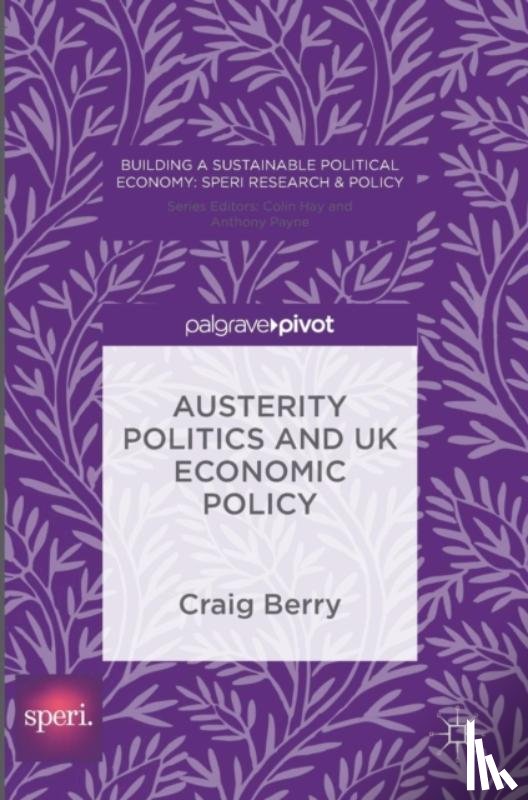 Berry, Craig - Austerity Politics and UK Economic Policy
