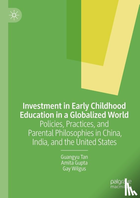 Tan, Guangyu, Gupta, Amita, Wilgus, Gay - Investment in Early Childhood Education in a Globalized World