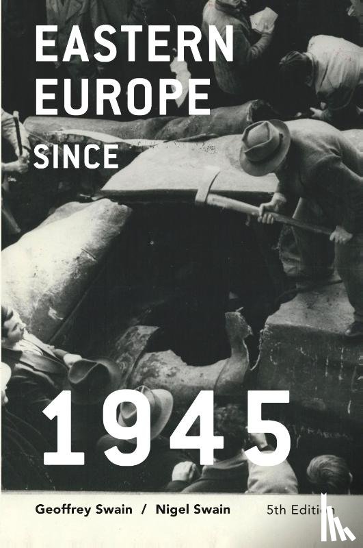 Geoffrey Swain, Nigel Swain - Eastern Europe since 1945