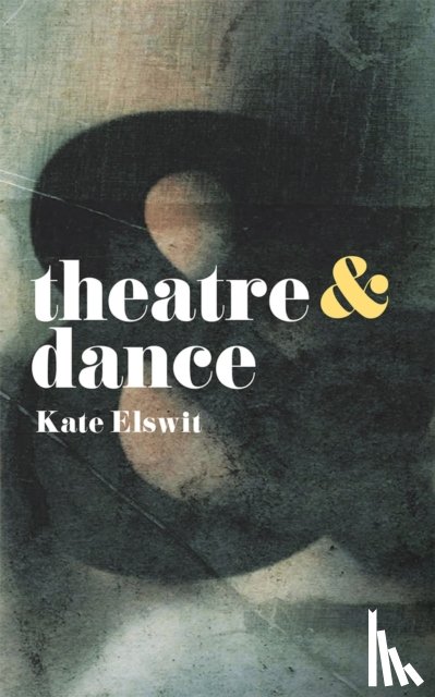 Elswit, Kate (Royal Central School of Speech and Drama - Theatre and Dance