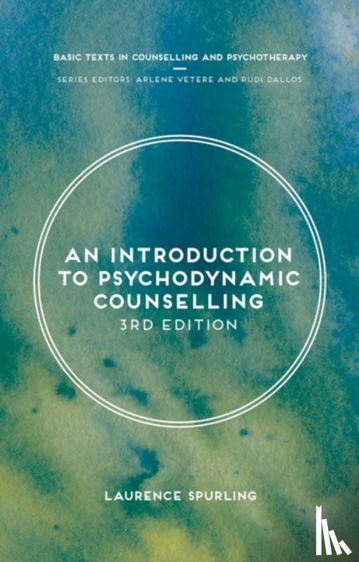 Spurling, Laurence (Birkbeck College - University of London - An Introduction to Psychodynamic Counselling