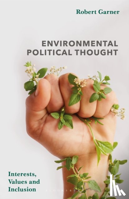 Garner, Robert (University of Leicester) - Environmental Political Thought