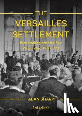 Sharp, Alan - The Versailles Settlement