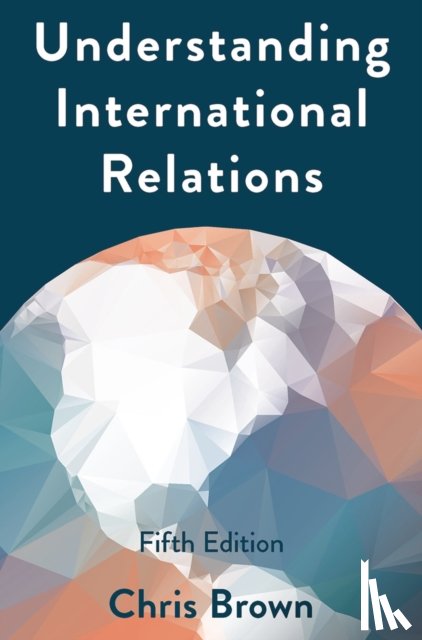 Brown, Chris (London School of Economics - Understanding International Relations