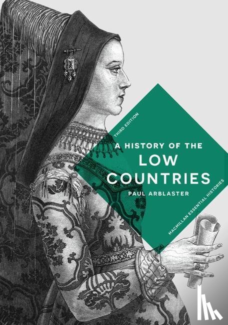 Arblaster, Paul - A History of the Low Countries