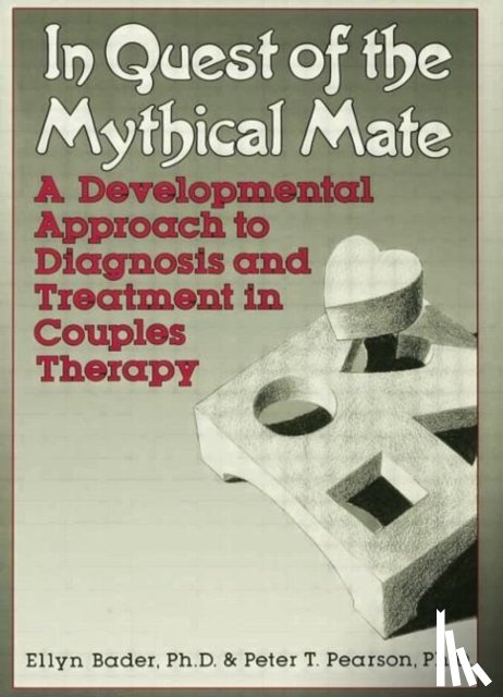 Bader, Ellyn, Pearson, Peter - In Quest of the Mythical Mate