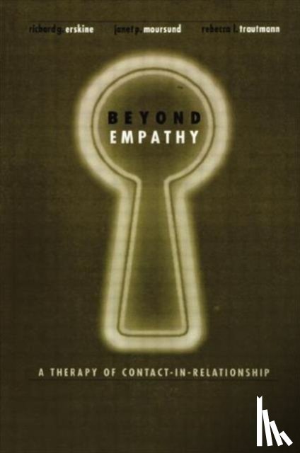 Erskine, Richard, Moursund, Janet, Trautmann, Rebecca - Beyond Empathy