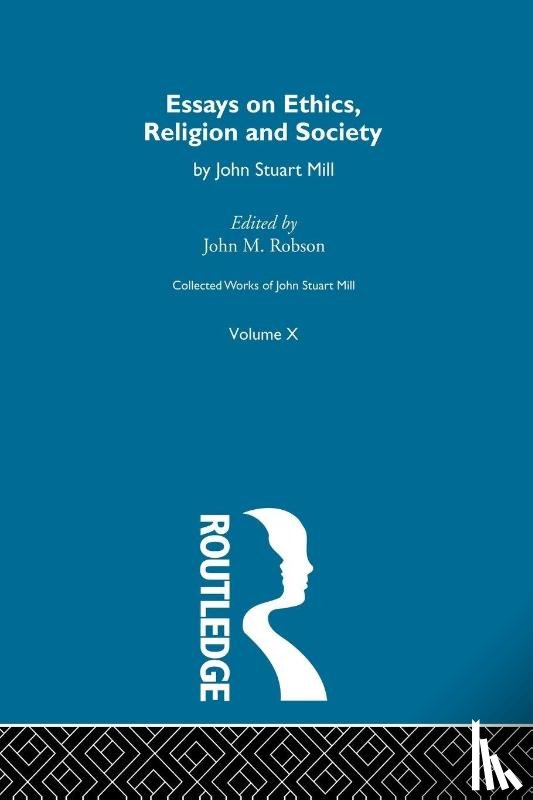  - Collected Works of John Stuart Mill