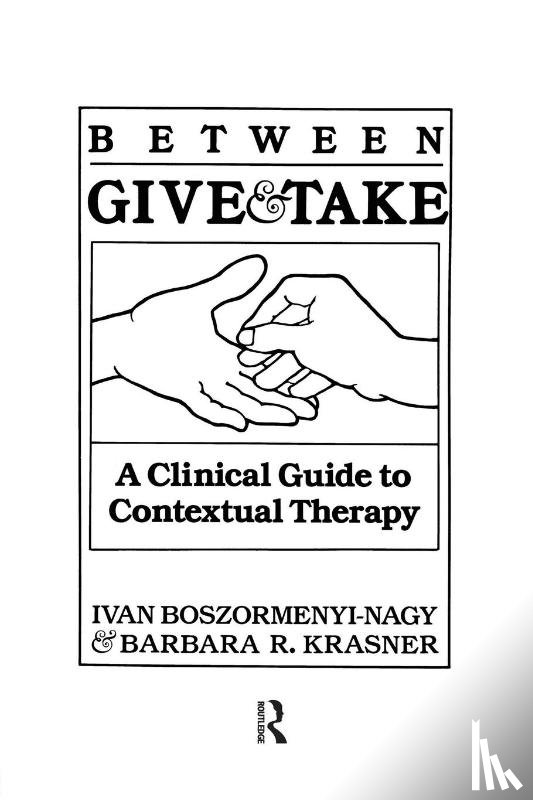 Boszormenyi-Nagy, Ivan Krasner - Between Give And Take