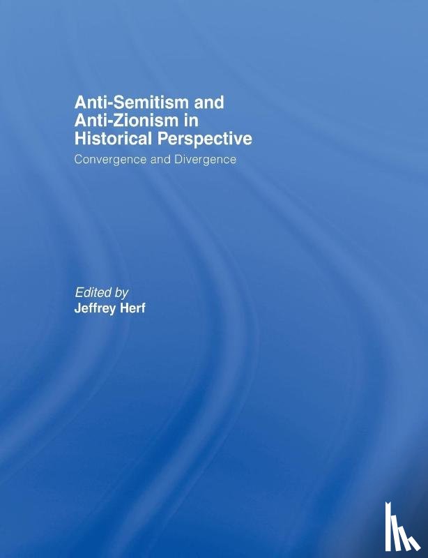  - Anti-Semitism and Anti-Zionism in Historical Perspective