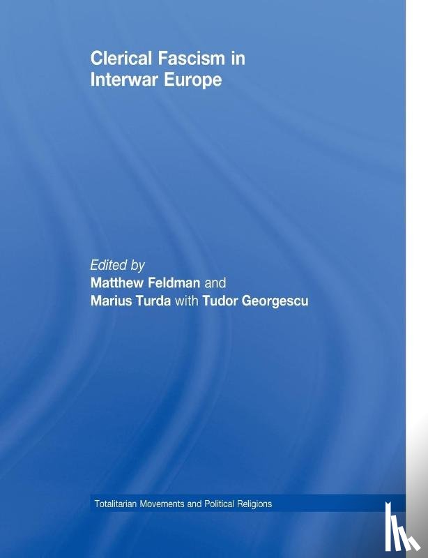  - Clerical Fascism in Interwar Europe