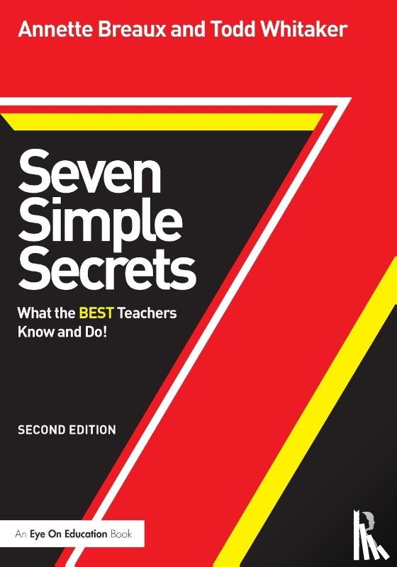 Breaux, Annette (Education Speakers Group; Internationally-Recognized Author, Whitaker, Todd (Indiana State University - Seven Simple Secrets