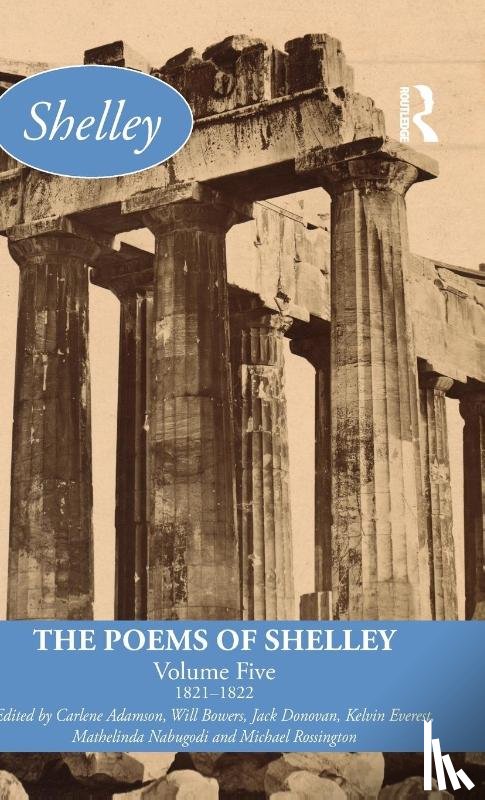  - The Poems of Shelley: Volume Five