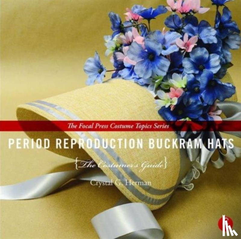 Herman, Crystal G. (University of Texas at El Paso) - Period Reproduction Buckram Hats