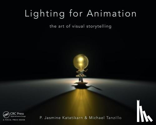 Katatikarn, Jasmine, Tanzillo, Michael - Lighting for Animation