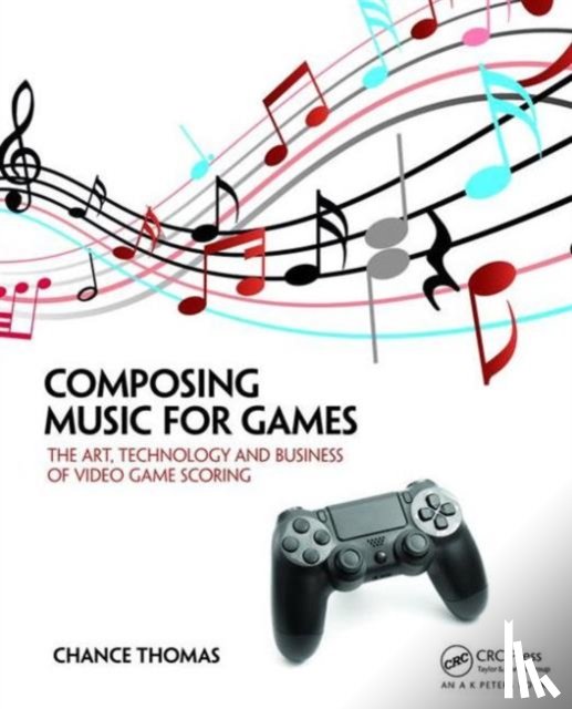Thomas, Chance - Composing Music for Games