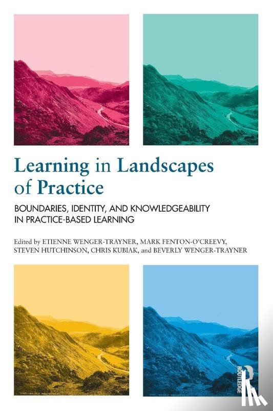  - Learning in Landscapes of Practice
