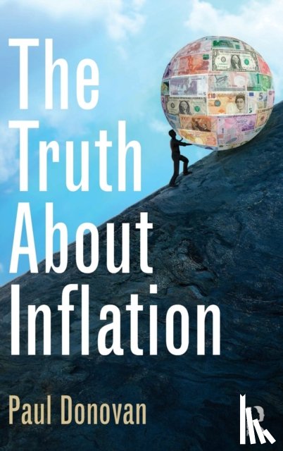 Donovan, Paul - The Truth About Inflation