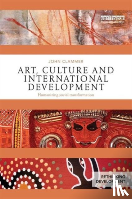 Clammer, John - Art, Culture and International Development