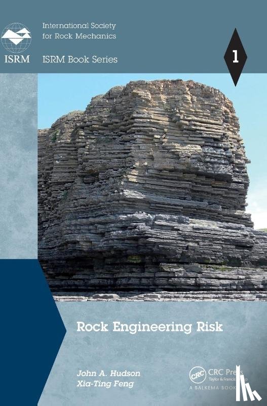 Hudson, John A., Feng, Xia-Ting - Rock Engineering Risk