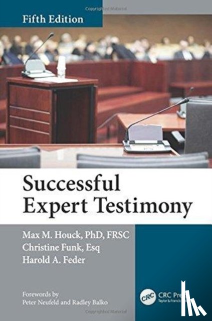 Houck, Max M., Funk, Christine, Feder, Harold A. - Successful Expert Testimony