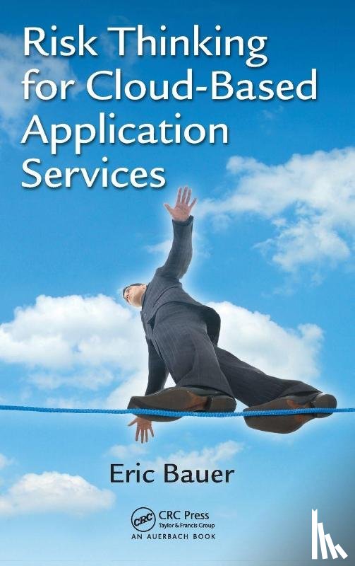 Bauer, Eric - Risk Thinking for Cloud-Based Application Services