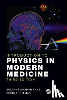 Kane, Suzanne Amador (Haverford College, Gelman, Boris A. - Introduction to Physics in Modern Medicine