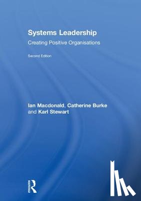 Macdonald, Ian, Burke, Catherine, Stewart, Karl - Systems Leadership