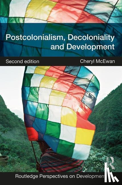 McEwan, Cheryl - Postcolonialism, Decoloniality and Development
