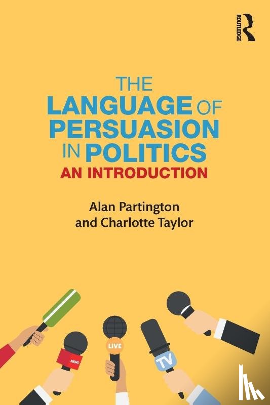 Partington, Alan (University of Bologna - The Language of Persuasion in Politics