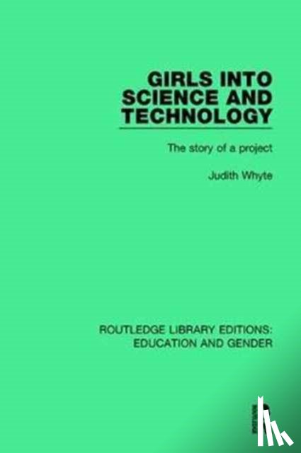 Whyte, Judith - Girls into Science and Technology