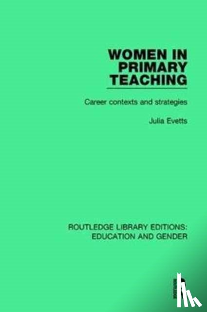 Evetts, Julia - Women in Primary Teaching
