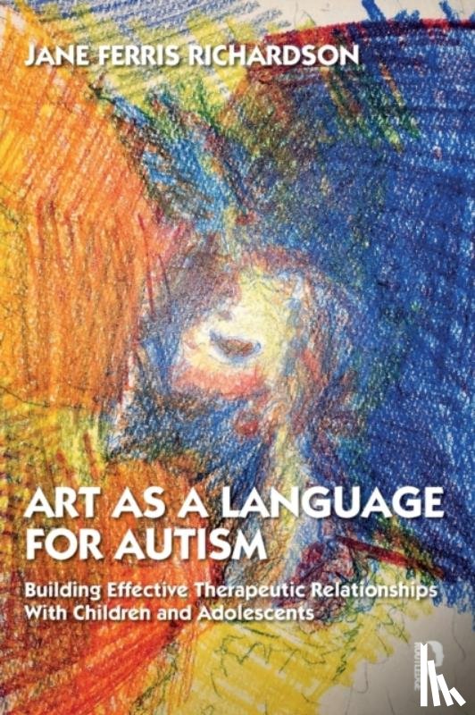 Ferris Richardson, Jane (Lesley University) - Art as a Language for Autism