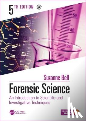 James, Stuart H., Nordby, Jon J., Ph.D., Bell, Suzanne - Forensic Science