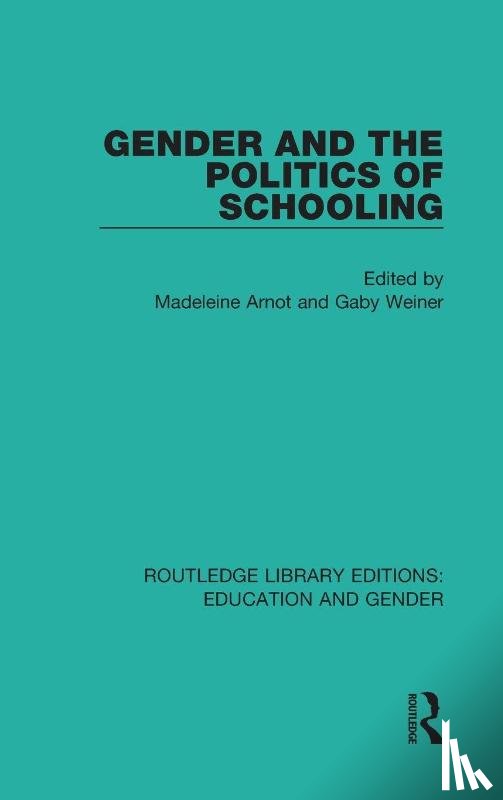  - Gender and the Politics of Schooling