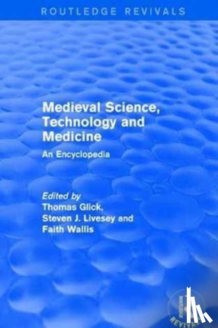  - Routledge Revivals: Medieval Science, Technology and Medicine (2006)